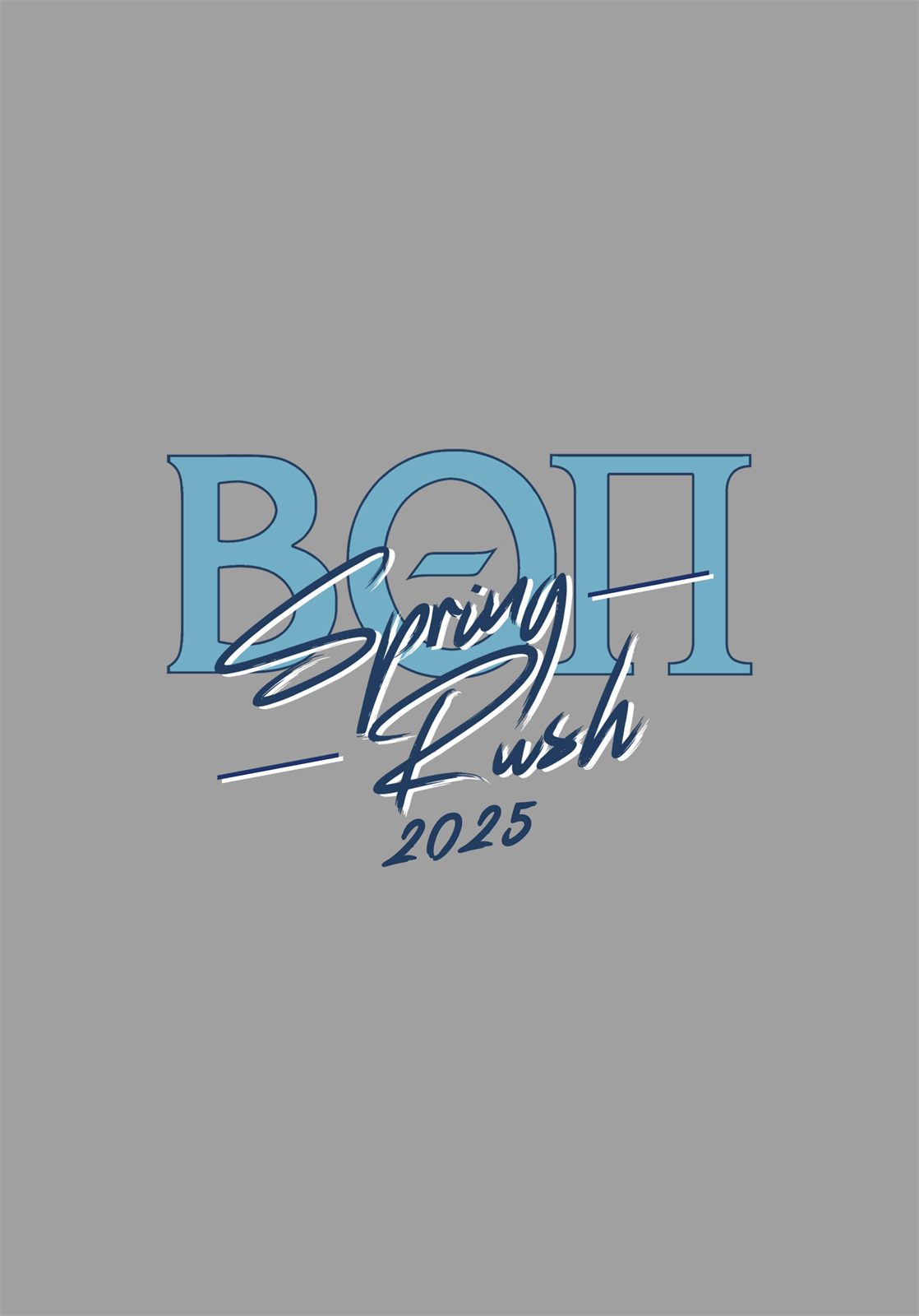 Front print artwork: the Beta Theta Pi Greek letters in light blue with Spring Rush 2025 in handwritten script across them